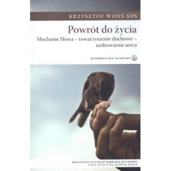 Powrót do życia. Słuchanie Słowa