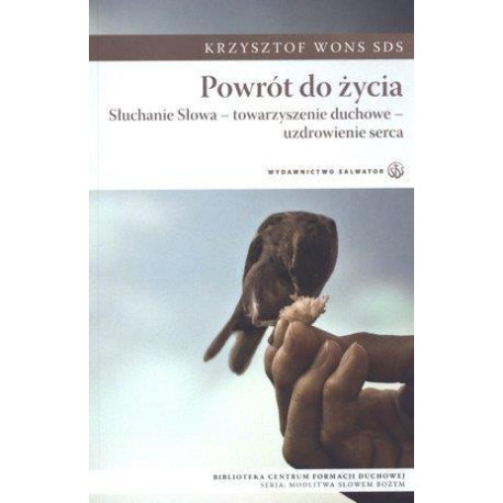 Powrót do życia. Słuchanie Słowa