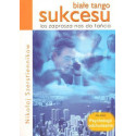 Białe tango sukcesu los zaprasza nas do tańca