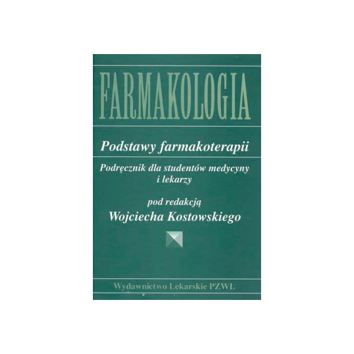 Farmakologia. Podstawy farmakoterapii... PZWL