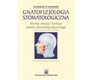 Gnatofizjologia stomatologiczna PZWL