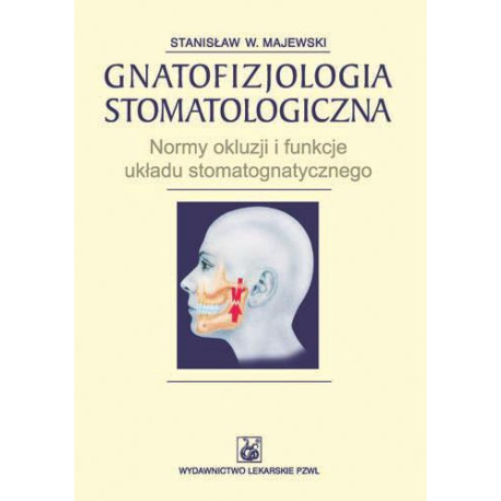 Gnatofizjologia stomatologiczna PZWL