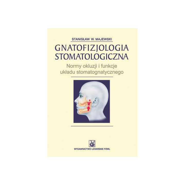 Gnatofizjologia stomatologiczna PZWL