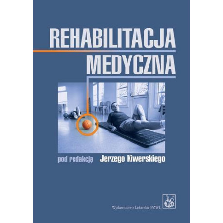 Rehabilitacja medyczna PZWL