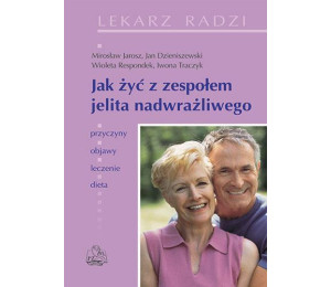 Jak żyć z zespołem jelita nadwrażliwego PZWL