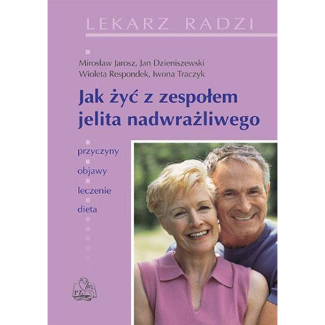 Jak żyć z zespołem jelita nadwrażliwego PZWL