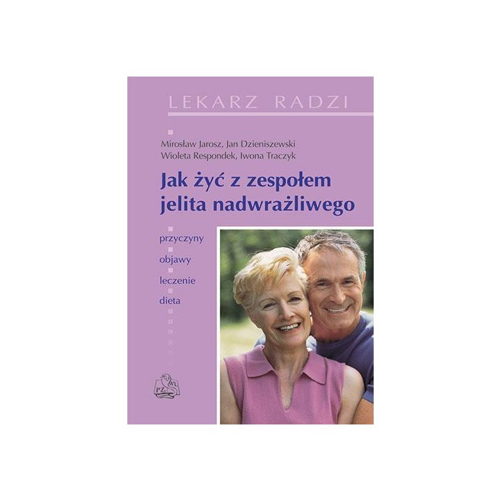 Jak żyć z zespołem jelita nadwrażliwego PZWL