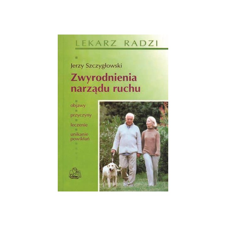 Zwyrodnienia narządu ruchu PZWL