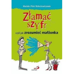 Złamać szyfr czyli jak zrozumieć małżonka