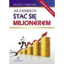 Jak z bankruta stać się milionerem?