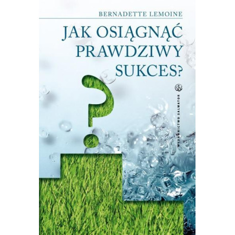 Jak osiągnąć prawdziwy sukces?