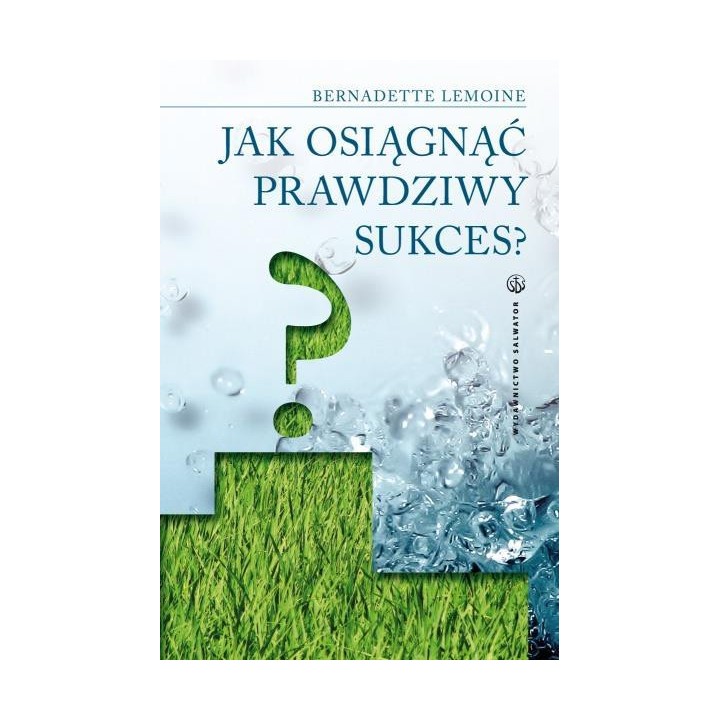 Jak osiągnąć prawdziwy sukces?