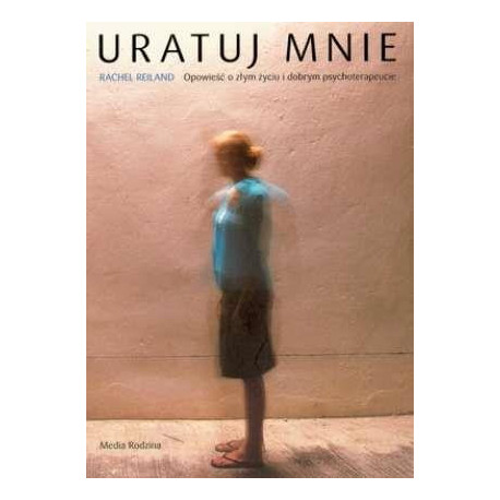 Uratuj mnie. Opowieść o złym życiu i dobrym..