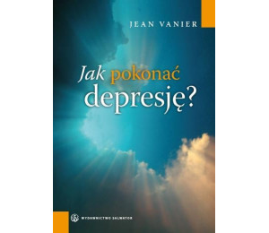 Jak pokonać depresję - Jean Venier