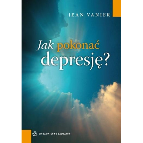 Jak pokonać depresję - Jean Venier