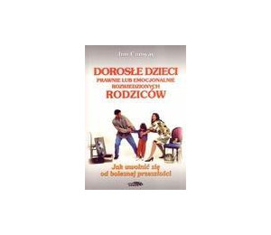 Dorosłe dzieci prawnie lub emocjonalnie...