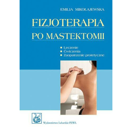 Fizjoterapia po mastektomii PZWL