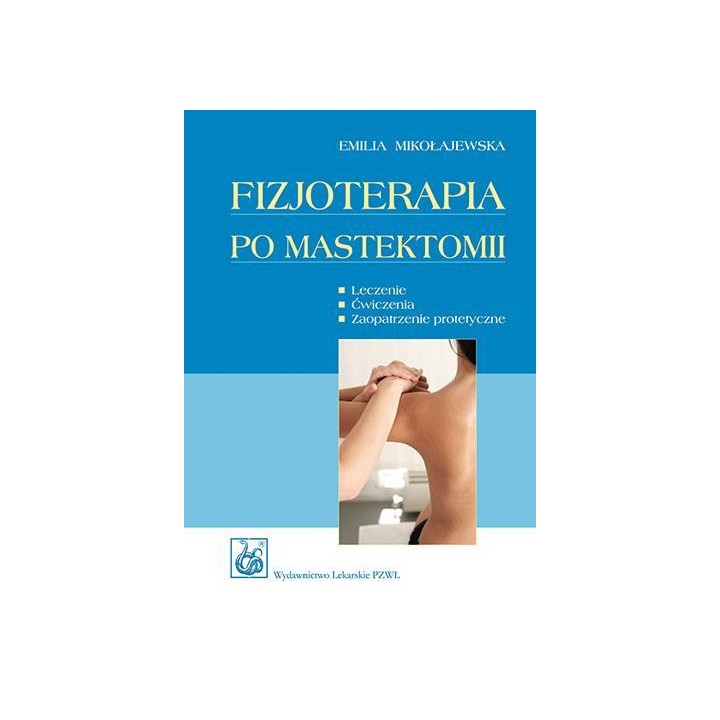 Fizjoterapia po mastektomii PZWL