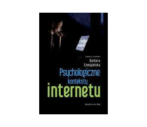 Psychologiczne konteksty internetu WAM