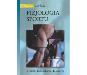 Krótkie wykłady Fizjologia sportu PWN