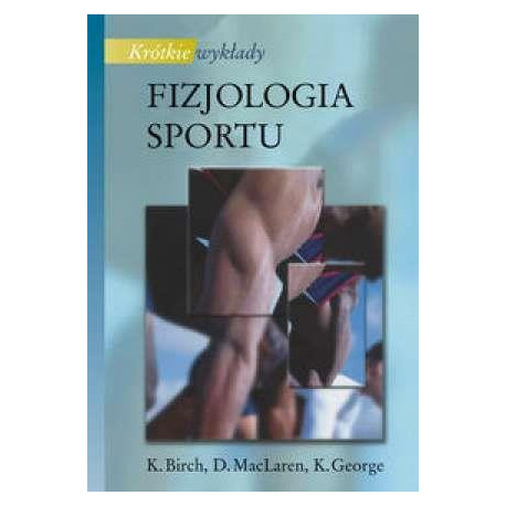 Krótkie wykłady Fizjologia sportu PWN