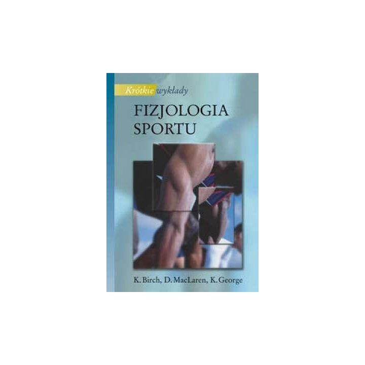 Krótkie wykłady Fizjologia sportu PWN