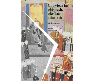 Opowiedz im o bitwach, królach i słoniach