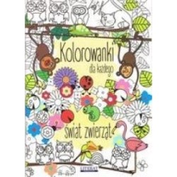 Kolorowanki dla każdego. Świat zwierząt w.2018
