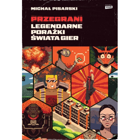 Przegrani Legendarne porażki świata gier