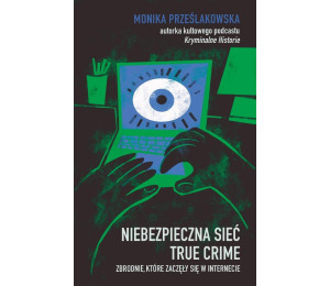Niebezpieczna sieć True crime