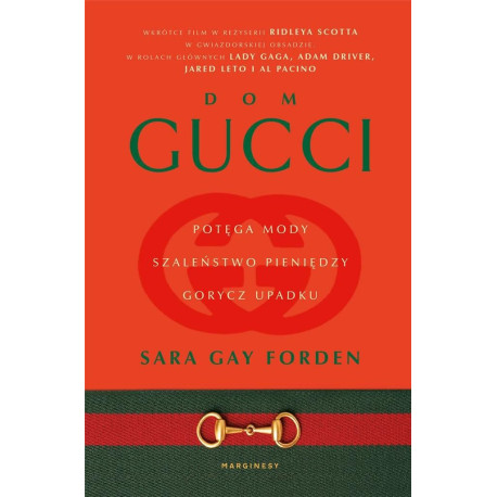 Dom Gucci. Potęga mody, szaleństwo pieniędzy..