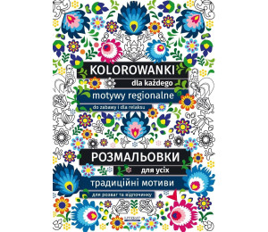 Kolorowanki dla każdego. Motywy regionalne...