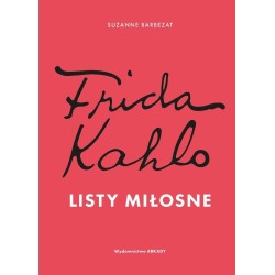 Frida Kahlo. Listy miłosne