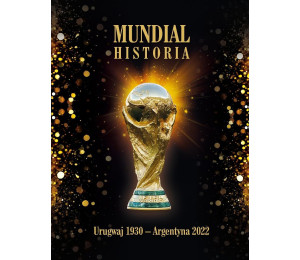 Mundial. Historia. Urugwaju 1930 - Argentyna 2022