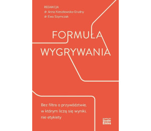 Formuła wygrywania. Bez filtra o przywództwie...