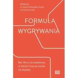 Formuła wygrywania. Bez filtra o przywództwie...
