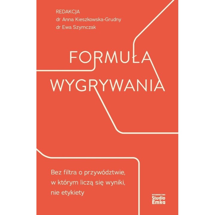 Formuła wygrywania. Bez filtra o przywództwie...