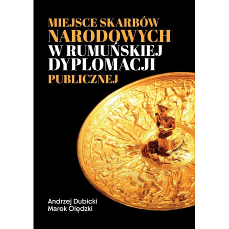 Miejsce skarbów narodowych w rumuńskiej dyplomacji