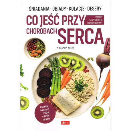 Medica. Co jeść przy chorobach serca