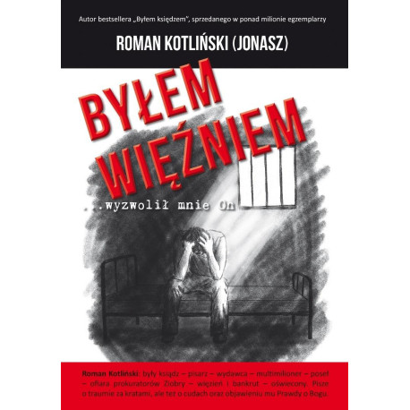 Byłem więźniem wyzwolił mnie On