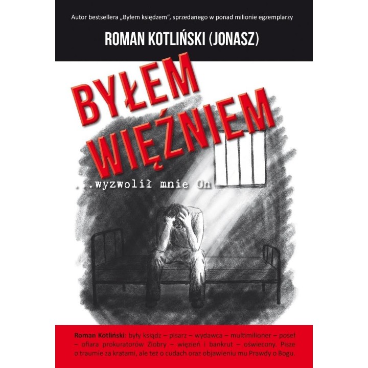 Byłem więźniem wyzwolił mnie On