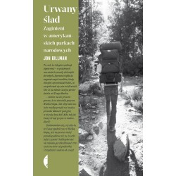 Urwany ślad. Zaginieni w amerykańskich parkach...