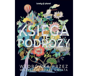 Księga podróży. Wędrówka przez wszystkie kraje...
