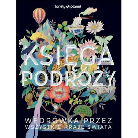 Księga podróży. Wędrówka przez wszystkie kraje...
