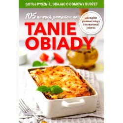 105 nowych pomysłów na tanie obiady