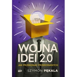 Wojna Idei 2.0. Jak przekonać... z autografem