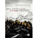 Buduj mosty nie mury