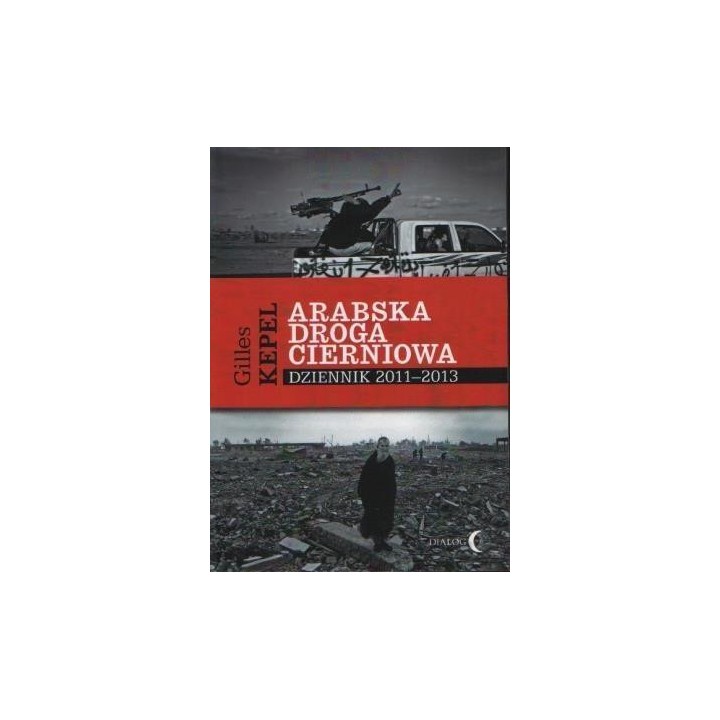 Arabska droga cierniowa dziennik 2011-2013