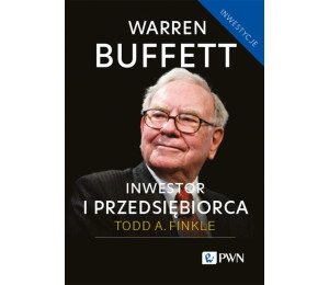 Warren Buffett: inwestor i przedsiębiorca