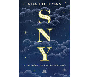 Sny. Czego możemy się z nich dowiedzieć?